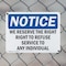 Signmission We Reserve The Right To Refuse Service To, 14 in W x Rectangle, Plastic OS-2PACK-NS-P-1014-L-18997 - alternate 3